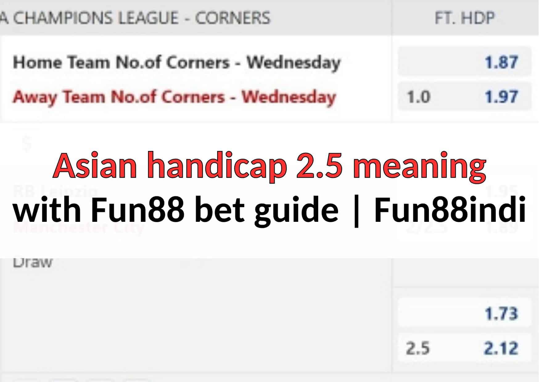 asian-handicap-2-5-meaning-with-fun88-bet-guide-fun88indi