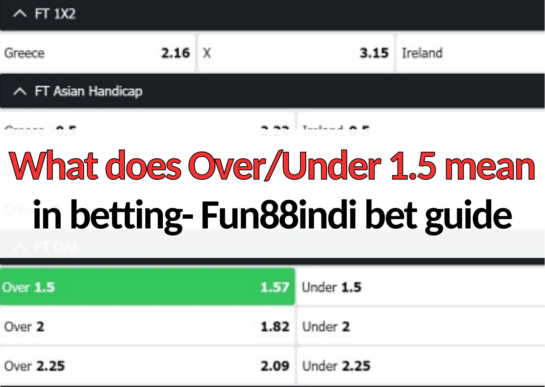 what-does-over-under-1-5-mean-in-betting-fun88indi-bet-guide